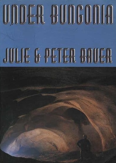 Under Bungonia by Julie and Peter Bauer